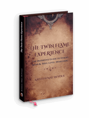 The Twin Flame Experience: The Definitive Guide to Stages, Signs & Soul Level Awakening